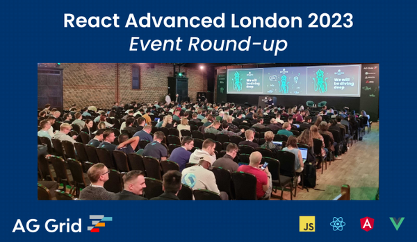 React Advanced London 2023 - Round Up